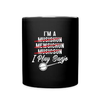 Banjo I'm A Musishun Mewsichun Instrument Banjos - Full Colour Mug - black - Front