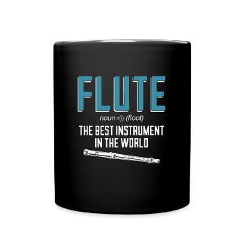Flute The Best Instrument In Marching Band Flutist - Tasse einfarbig - Schwarz - Vorne