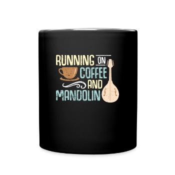 Mandolin Running On Coffee And Bluegrass Music - Full Colour Mug - black - Front