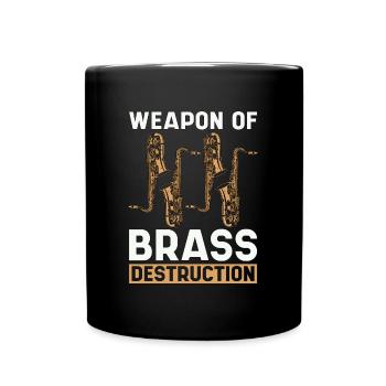 Saxophone Weapon Of Brass Destruction Instrument - Tasse einfarbig - Schwarz - Vorne