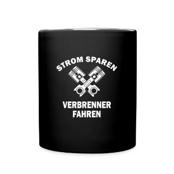 Strom Sparen - Verbrenner Fahren - Energiewende - Tasse einfarbig - Schwarz - Vorne