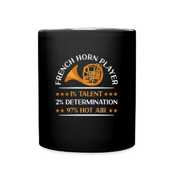 French Horn Player 1% Talent 2% Brass Instrument - Full Colour Mug - black - Front