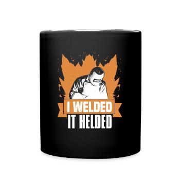 Welder locksmith funny I welded it helded - Full Colour Mug - black - Front
