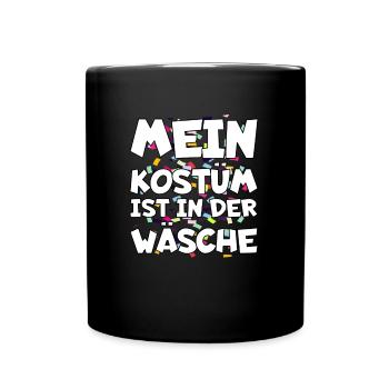 Karneval Fasnet Fasching Ersatz Kostüm Ideen - Tasse einfarbig - Schwarz - Vorne