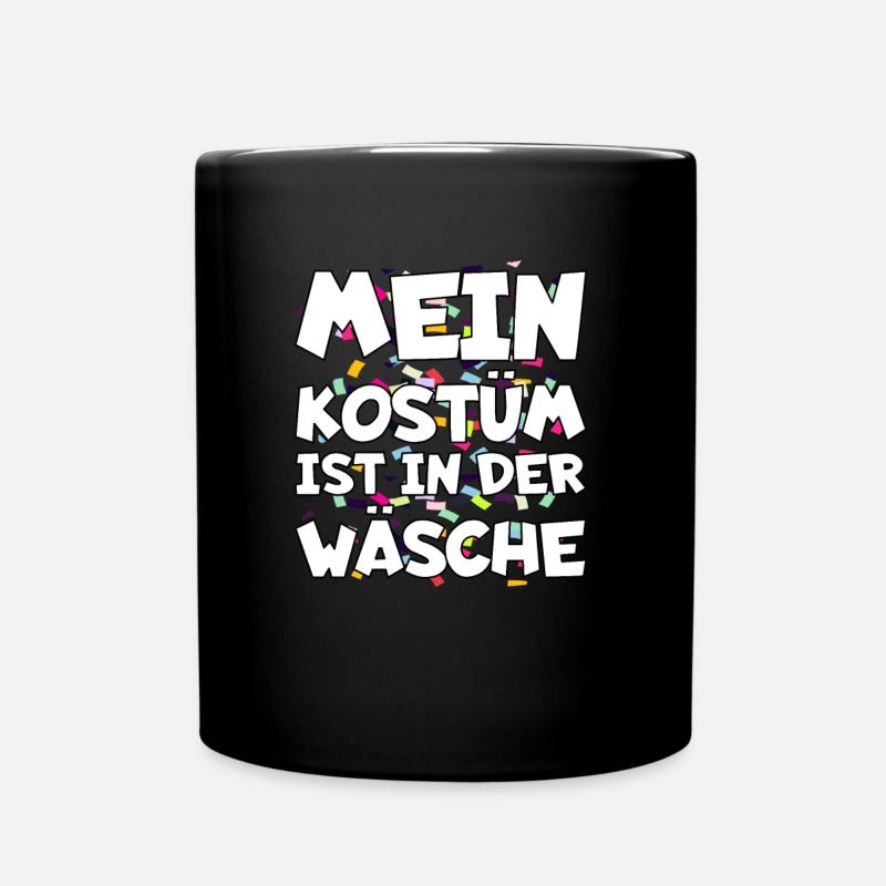 Karneval Fasnet Fasching Ersatz Kostüm Ideen - Tasse einfarbig - Schwarz