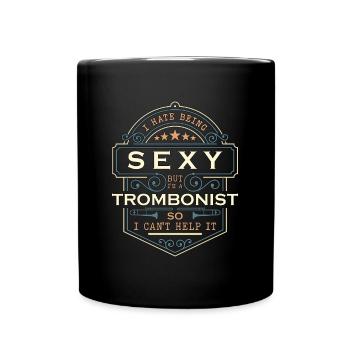 Trombone I Hate Being Sexy But I'm Trombone Player - Full Colour Mug - black - Front