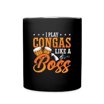 Conga I Play Congas Like A Boss Percussion Drummer - Tasse einfarbig - Schwarz - Vorne