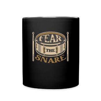 Snare Drum Fear The Snare Marching Band Drummer - Tasse einfarbig - Schwarz - Vorne