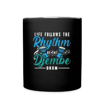 Djembe Life Follows The Rhythm Drums Djembe Player - Full Colour Mug - black - Front