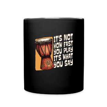 Djembé Ce n’est pas à quelle vitesse tu joues percussionniste - Mug uni - noir - Devant