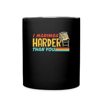 I Marimba Harder Than Retro Mallets Marimba Player - Tasse einfarbig - Schwarz - Vorne