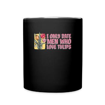 Tulips Humor Tulips - Full Colour Mug - black - Front