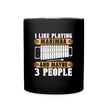 Marimba I Like Playing Marimba Mallets Percussion - Tasse einfarbig - Schwarz - Vorne
