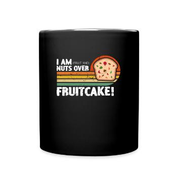 Fruitcake I Am Fruit And Nuts Retro Nutty Cooking - Full Colour Mug - black - Front