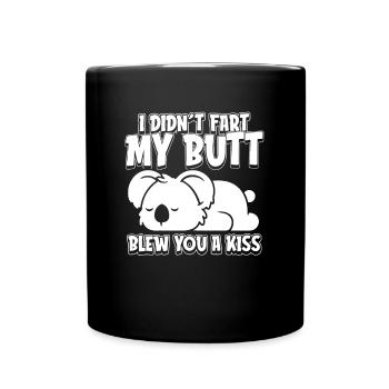 Koala bear I didn't fart my butt blew you a kiss - Full Colour Mug - black - Front