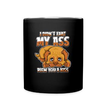 Pug Dog I Didnt Fart My Butt Blew You A Kiss - Full Colour Mug - black - Front