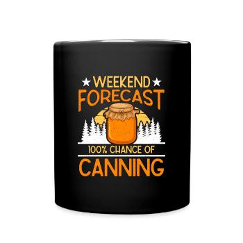 Prévisions du week-end de mise en conserve 100% Chance Homesteader - Mug uni - noir - Devant