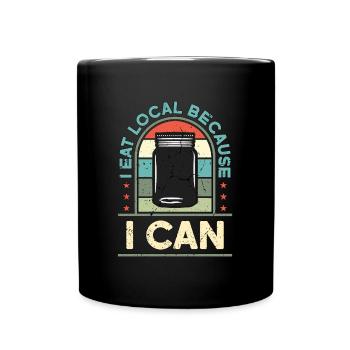 Mise en conserve Je mange local parce que je peux conserver la conserve - Mug uni - noir - Devant