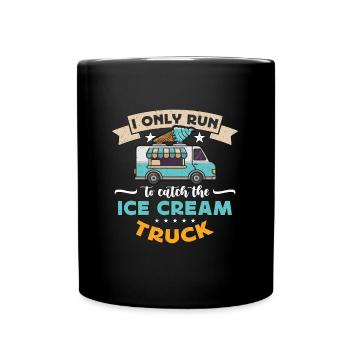 Ice Cream I Only Run To Catch Vanilla Ice Sweets - Tasse einfarbig - Schwarz - Vorne