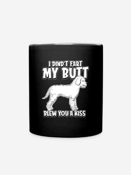 Pudel I Didnt Fart My Butt Blew You A Kiss - Tasse einfarbig - Schwarz