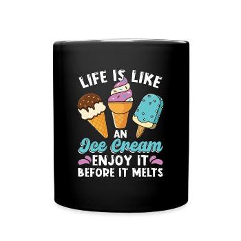 Ice Cream Life Is Like An Ice Cream Frozen Fruit - Full Colour Mug - black - Front