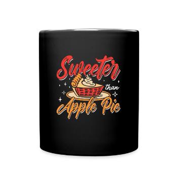 Apple Pie Sweeter Than Apple Pie Pastries Fruit - Tasse einfarbig - Schwarz - Vorne