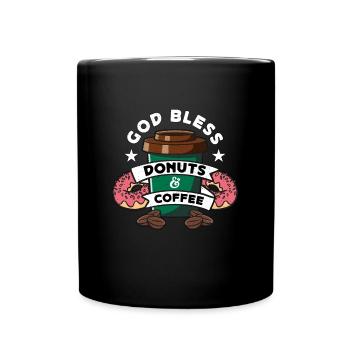 Coffee & Doughnuts God Bless Donuts & Breakfast - Tasse einfarbig - Schwarz - Vorne