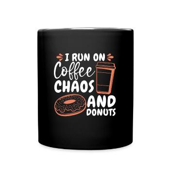 Coffee & Doughnuts I Run On Coffee Chaos Breakfast - Tasse einfarbig - Schwarz - Vorne