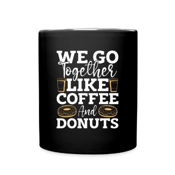 Café et beignets Nous allons ensemble comme le petit déjeuner - Mug uni - noir - Devant