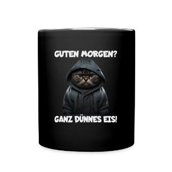 Witzige Katze mit dem Spruch GUTEN MORGEN! - Tasse einfarbig - Schwarz - Vorne