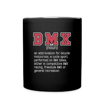 BMX Racing BMX An Abbreviation For Bicycle Racing - Full Colour Mug - black - Front