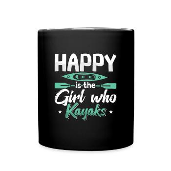 Kayaking Happy Is The Girl Who Kayaks Canoeing - Full Colour Mug - black - Front