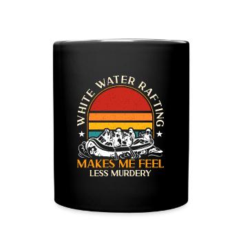 Rafting White Water Rafting Makes Me Water Sports - Tasse einfarbig - Schwarz - Vorne