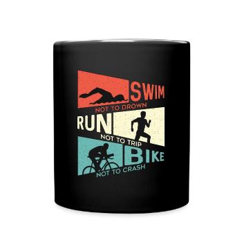 Triathlon Swim Not To Drown Run Competition Race - Tasse einfarbig - Schwarz - Vorne