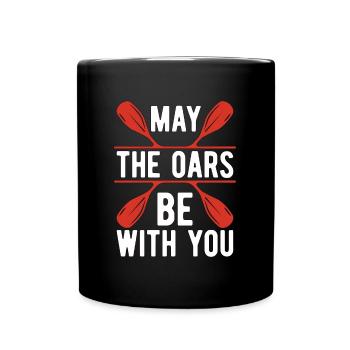 Rowing May The Oars Be With You Oarsmen Rower - Full Colour Mug - black - Front