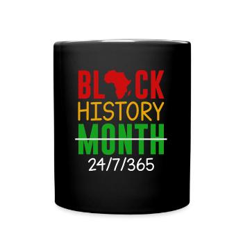Black History Month 365, Black Pride, - Full Colour Mug - black - Front