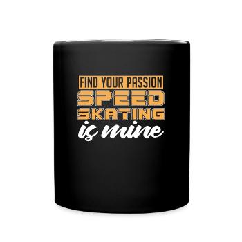 Speed Skating Find Your Passion Short Track Skate - Full Colour Mug - black - Front