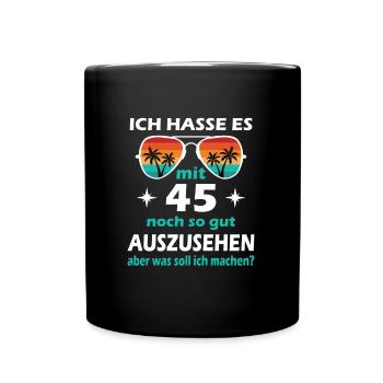 45 Jahre alt - 45. Geburtstag Mann Frau Lustig - Tasse einfarbig - Schwarz - Vorne
