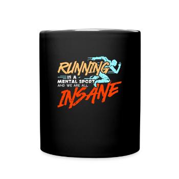 Running Is A Mental Sport Race XC Country Running - Tasse einfarbig - Schwarz - Vorne