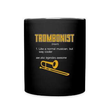 Trombone Trombonist Like A Normal Wind Instrument - Full Colour Mug - black - Front
