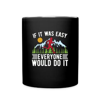 Trail Running If It Was Easy Everyone Marathoner - Tasse einfarbig - Schwarz - Vorne