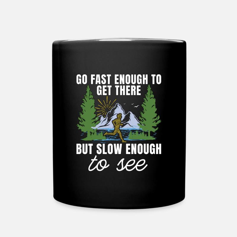 Il trail running va abbastanza veloce per fare escursioni in trail race - Tazza monocolore - nero