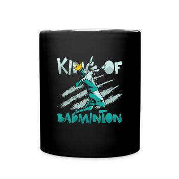 Badminton King Of Badminton Loves Racquet Sport - Full Colour Mug - black - Front