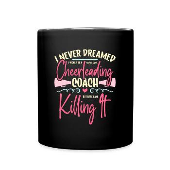 Cheerleading Je n’ai jamais rêvé que j’encouragerais - Mug uni - noir - Devant