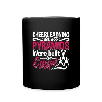 Cheerleading Toutes les pyramides n’ont pas été construites en acclamant - Mug uni - noir - Devant