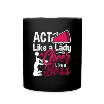 Cheerleading Act Like A Lady Cheer Like A Cheering - Full Colour Mug - black - Front