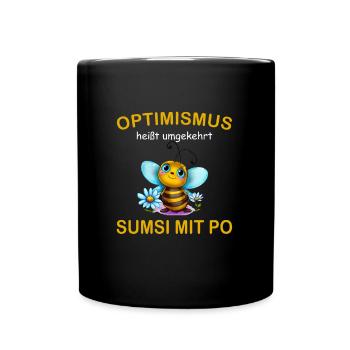 Optimismus - umgekehrt Sumsi mit Po witziger Spaß - Tasse einfarbig - Schwarz - Vorne