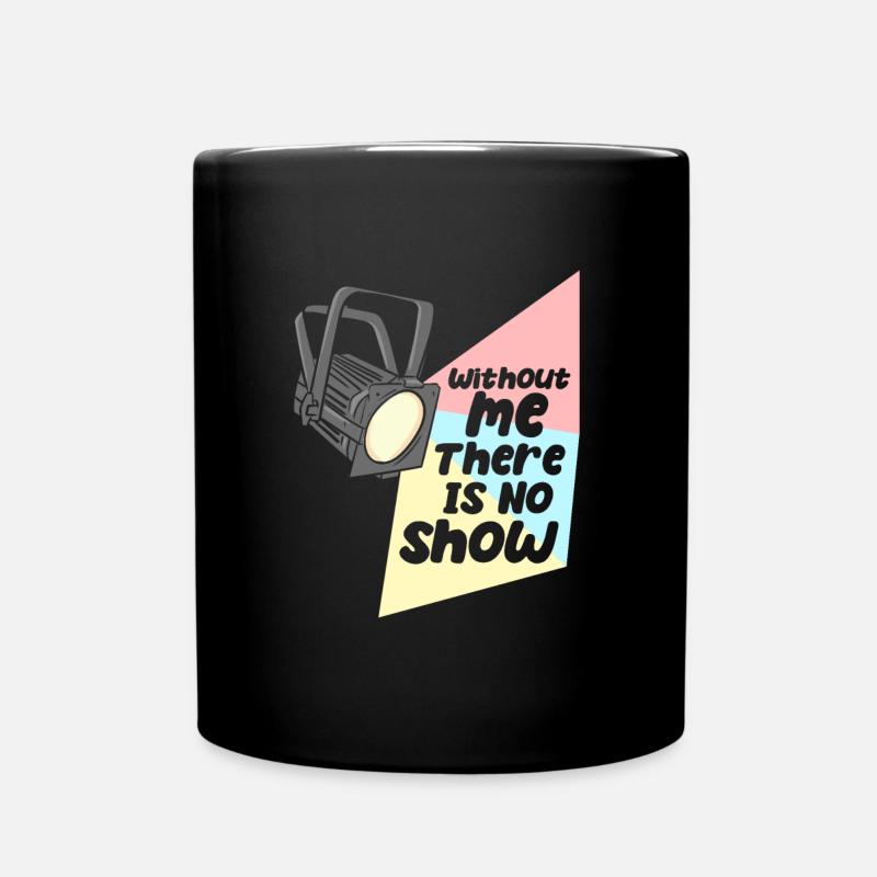 Technicien d’éclairage Pas de spectacle sans moi - Mug uni - noir