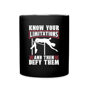 High Jump Know Your Limitations And Long Jump - Tasse einfarbig - Schwarz - Vorne