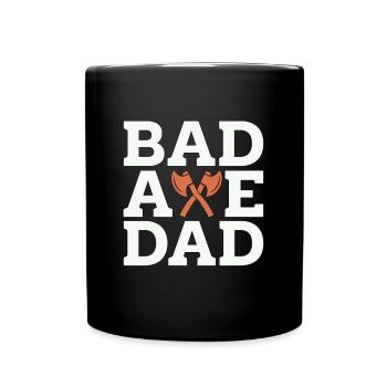 Axe Throwing Bad Axe Dad Hatchet Thrower Bullseye - Tasse einfarbig - Schwarz - Vorne